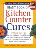 Pierre, Colleen: Giant Book of Kitchen Counter Cures:A Jerry Baker Health Book: 117 Foods That Fight Cancer Diabetes Heart Disease Arthritis Osteoporosis Memory Loss Bad Digestion and Hundreds of Other Health Problems Pierre, Colleen: Giant Book of Kitchen Counter Cures:A Jerry Baker Health Book: 117 Foods That Fight Cancer Diabetes Heart Disease Arthritis Osteoporosis Memory Loss Bad Digestion and Hundreds of Other Health Problems