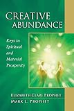 Prophet, Mark L.: Creative Abundance: Keys to Spiritual and Material Prosperity