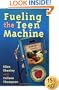 Fueling the Teen Machine