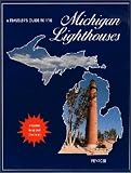 Penrose, Laurie: A Traveler's Guide to 116 Michigan Lighthouses