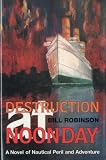 Robinson, Bill: Destruction at Noonday Robinson, Bill: Destruction at Noonday