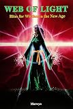 Morwyn: Web of Light: Rites for Witches in the New Age