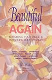 Willis, Jan: Beautiful Again: Restoring Your Image & Enhancing Body Changes