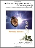 Blaylock, Russell L.: Health And Nutrition Secrets That Can Save Your Life Blaylock, Russell L.: Health And Nutrition Secrets That Can Save Your Life