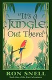 Snell, Ron: It's a Jungle Out There