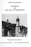 Szyszkowitz, Gerald: Puntigam or the Art of Forgetting: Studies in Austrian Literature Culture and Thought Szyszkowitz, Gerald: Puntigam or the Art of Forgetting: Studies in Austrian Literature Culture and Thought