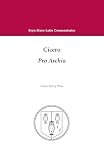 West, Grace S.: Cicero Pro Archia West, Grace S.: Cicero Pro Archia