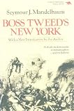 Mandelbaum, Seymour J.: Boss Tweed's New York Mandelbaum, Seymour J.: Boss Tweed's New York