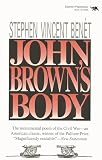 Benet, Stephen Vincent: John Brown's Body Benet, Stephen Vincent: John Brown's Body