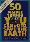 Earthworks Group: 50 Simple Things You Can Do to Save the Earth