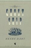 Hart, Henry: The Ghost Ship Hart, Henry: The Ghost Ship