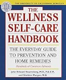 Margen, Sheldon: The Uc Berkeley Wellness Self-Care Handbook: The Everyday Guide to Prevention & Home Remedies Margen, Sheldon: The Uc Berkeley Wellness Self-Care Handbook: The Everyday Guide to Prevention & Home Remedies