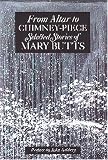 From Altar to Chimney-Piece (0929701208) by Butts, Mary Butts, Mary: From Altar to Chimney-Piece