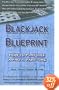 Blackjack Blueprint: How to Play Like a Pro... Part-Time