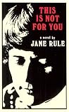 Rule, Jane: This Is Not for You
