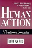 Von Mises, Ludwig: Human Action: A Treatise on Economics