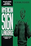 Cokely, Dennis: American Sign Language: A Student Text, Units 1-9