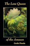 Pineda, Cecile: The Love Queen of the Amazon