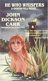 Carr, John Dickinson: He Who Whispers