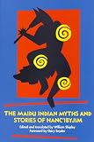 Shipley, William: The Maidu Indian Myths and Stories of Hanc'Ibyjim