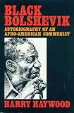 Haywood, Harry: Black Bolshevik: Autobiography of an Afro-American Communist