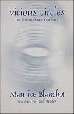 Vicious Circles (0930794974) by Blanchot, Maurice Blanchot, Maurice: Vicious Circles