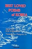 Koh, Chang-Soo: Best Loved Poems of Korea: Selected for Foreigners