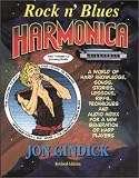 Gindick, Jon: Rock N'Blues Harmonica: A World of Harp Knowledge, Songs, Stories, Lessons, Riffs, Techmiques and Audio Index for a New Generation of Harp Players