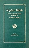 Cook, Edward M.: Sopher Mahir Northwest Semitic Studies Presented to Stanislav Segert