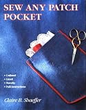 Shaeffer, Claire B.: Sew Any Patch Pocket Shaeffer, Claire B.: Sew Any Patch Pocket