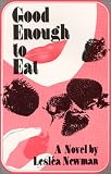 Good Enough to Eat (0932379214) by Newman, Leslea Newman, Leslea: Good Enough to Eat