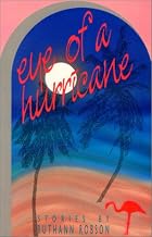 Eye of a Hurricane: Stories by Ruthann…