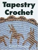 Norton, Carol V.: Tapestry Crochet