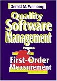 Weinberg, Gerald M.: Quality Software Management: First-Order Measurement Weinberg, Gerald M.: Quality Software Management: First-Order Measurement