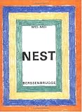 Berssenbrugge, Mei-Mei: Nest Berssenbrugge, Mei-Mei: Nest
