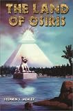 Mahler, Stephen S.: The Land of Osiris Mahler, Stephen S.: The Land of Osiris