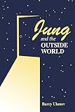 Ulanov, Barry: Jung and the Outside World