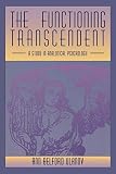 Ulanov, Ann Belford: The Functioning Transcendent: A Study in Analytical Psychology