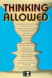 Mishlove, Jeffery: Thinking Allowed: Conversations on the Leading Edge of Knowledge Mishlove, Jeffery: Thinking Allowed: Conversations on the Leading Edge of Knowledge