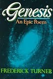 Turner, Frederick: Genesis