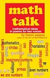 Pappas, Theoni: Math Talk: Mathematical Ideas in Poems for Two Voices Pappas, Theoni: Math Talk: Mathematical Ideas in Poems for Two Voices