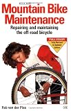 Van Der Plas, Rob: Mountain Bike Maintenance: Repairing and Maintaining the Off-Road Bicycle