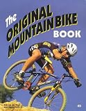 Kelly, Charles: The Original Mountain Bike Book