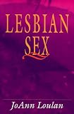 Loulan, Jo Ann: Lesbian Sex Loulan, Jo Ann: Lesbian Sex
