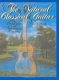 Ryan, Lee F.: The Natural Classical Guitar: The Principles of Effortless Playing