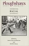 Henry, Dewitt: Ploughshares Fall 1990: Confronting Racial Difference Henry, Dewitt: Ploughshares Fall 1990: Confronting Racial Difference