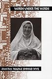 Nye, Naomi Shihab: The Words Under the Words Nye, Naomi Shihab: The Words Under the Words
