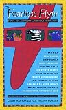 Huffaker, Julie Sheldon: The Fearless Flyer: How to Fly in Comfort and Without Trepidation