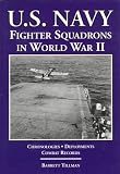 Tillman, Barrett: U.S. Navy Fighter Squadrons in World War II