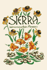 Miller, Millie: Sierra: The Mountain Flower Book Miller, Millie: Sierra: The Mountain Flower Book